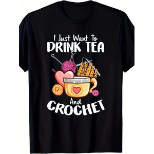 T-shirt S & Soft en maille tricotée au crochet avec imprimé thé - Slogan "Je veux juste boire du thé et crocheter", coupe ample décontractée à manches courtes et col rond pour artisans, amateurs de laine, confortable toutes saisons, Bla