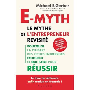 E-myth : Le mythe de l'entrepreneur revisité - Livre de poche