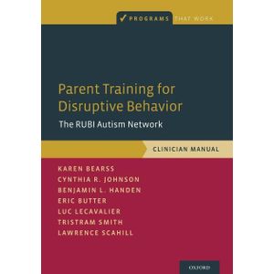 Ouri shop Parent Training for Disruptive Behavior: The RUBI Autism Network, Clinician Manual