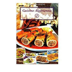Cuisine Rachida Amhaouche - Cuisine Algérienne 2 - Livre de Recettes en Français