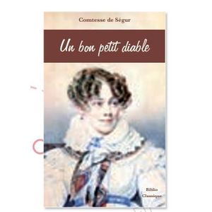Romon nature Un bon petit diable - Comtesse de Ségur