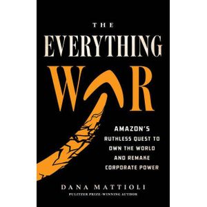 Ouri shop The Everything War: Amazon's Ruthless Quest to Own the World and Remake Corporate Power