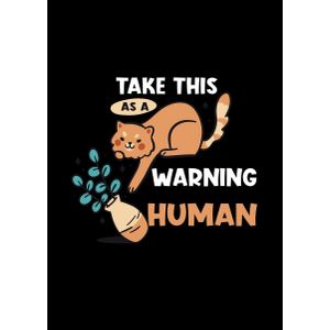 Take this a a warning  Poster Chambre Haute Qualité