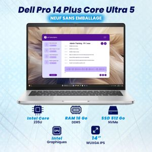 DELL Pro 14 Plus Intel Core Ultra 5 235U 16Go 512Go SSD 14 - Remis a neuf