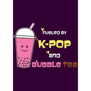 Fueled by kpop bubble tea  Poster Chambre Haute Qualité
