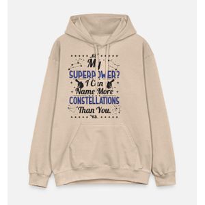 Mon super pouvoir ? Je peux nommer d’autres constellations Sweat à capuche Hoodies
