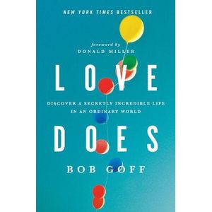 Ouri shop Love Does: Discover a Secretly Incredible Life in an Ordinary World