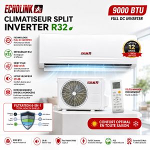 Echolink Climatiseur Split 9000 BTU Full DC Inverter R32 – Chaud & Froid – Filtration 6-en-1 – Ultra Silencieux – Garantie 12 Mois + 3 Mois Offerts