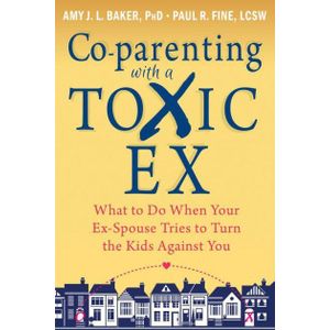 Ouri shop Co-parenting with a Toxic Ex: What to Do When Your Ex-Spouse Tries to Turn the Kids Against You