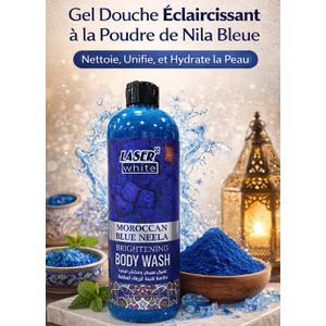 Laser White  Moroccan Blue Neela – Gel douche exfoliant pour le corps  -Gel Douche Éclaircissant à la Poudre de Nila Bleue- Nettoie, Unifie et Hydrate la Peau