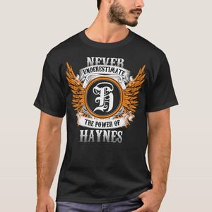 Haynes Name Shirt Never Underestimate The Power Of