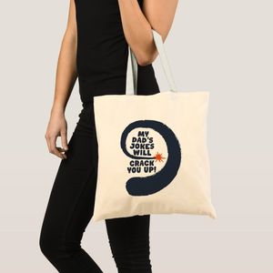 Tote bag nice design text The jokes of my father will Unique, haute qualité
