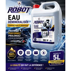 Robot SUPER ROBOTS Eau Déminéralisée 5L – Batterie & Radiateur  Haute Pureté Réduit les Dépôts Minéraux  Protection & Entretien Format Économique