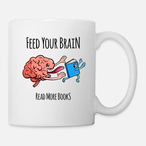 Feed Your Brain Read More Books Book-lovers Gift Mug, Haut Qualité , كأس ,كوب مخصص ,هدية عيد ميلاد