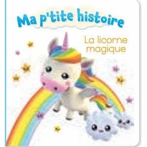 Bebe Ma p'tite histoire - La licorne magique