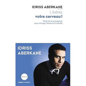 Book Bank Publication  Libérez votre cerveau ! -  Idriss Aberkane