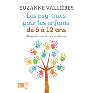 Livre Les psy-trucs pour les enfants de 6 à 12 ans