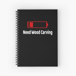 Low Battery Need Wood Carving TShirt Activities Hobbies Gift Spiral Notebook Bloc note