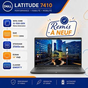 DELL Pc Portable i5 11-ème  Latitude 7410 Intel core i5-10310  - 16 Go RAM - 256 Go SSD - Remis a Neuf