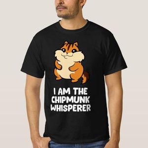 Funny chipmunk whisperer t-shirt I am chipmunk