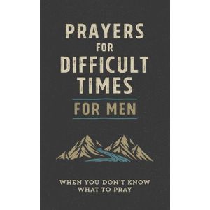 Ouri shop Prayers for Difficult Times for Men: When You Don't Know What to Pray