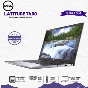 DELL LATITUDE 7400 PROCESSEUR Intel® Core™ i5-8365U 8éme Gén. RAM 16 Go DDR4 STOCKAGE 256Go NVME ECRAN 14" CLAVIER AZERTY - REMIS A NEUF