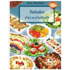 Livre de Cuisine - Salades d'ici et d'ailleurs