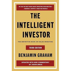 The Intelligent Investor Third Edition: The Timeless Guide to Value Investing and Financial Wisdom for a Volatile Market