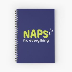 Naps fix everything, hobbies include napping Spiral Notebook Bloc note