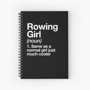 Rowing Girl Definition Funny & Sassy Sports Design Spiral Notebook Bloc note