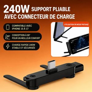 Support Pliable 240Watt avec Connecteur Type-C – Compatible avec Tous les Smartphones Android & iPhone, Charge Rapide, Design 90° pour Gaming et Vidéo
