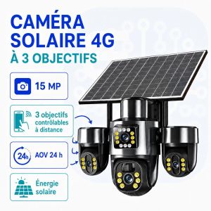 Caméra de Surveillance Solaire 4G 15MP à 3 Objectifs PTZ