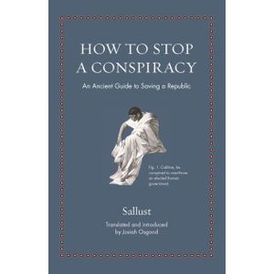 Ouri shop How to Stop a Conspiracy: An Ancient Guide to Saving a Republic