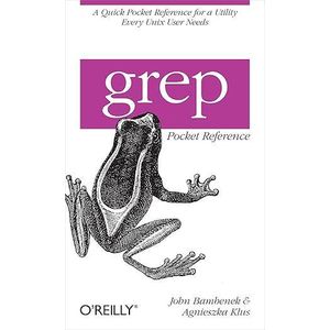 Shopear grep Pocket Reference: A Quick Pocket Reference for a Utility Every Unix User Needs (Pocket Reference (O'Reilly))