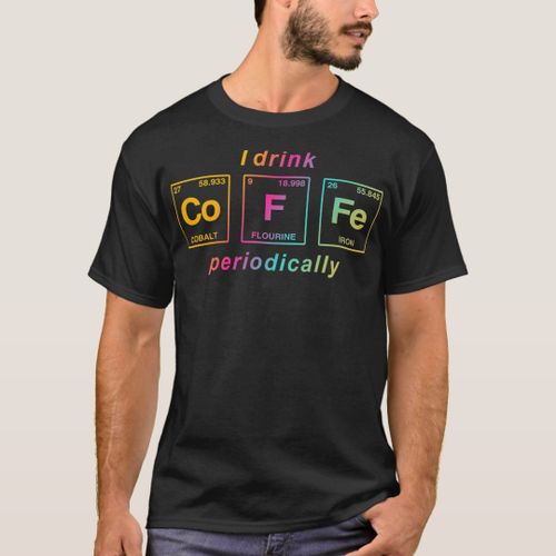 product_image_name-Generic-Funny Quote for Coffee Lovers Periodic Table T-Shirt-1