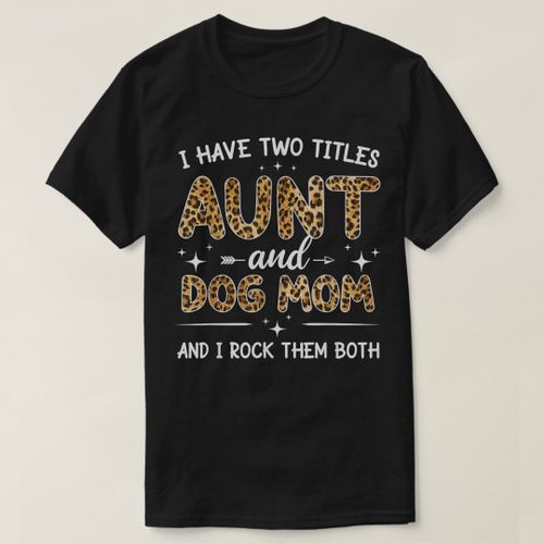 I have 2 titles aunt and dog mom cheap