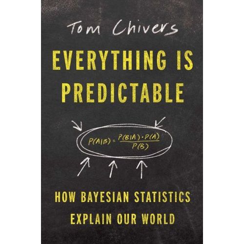 Ouri shop Everything Is Predictable: How Bayesian Statistics Explain Our World