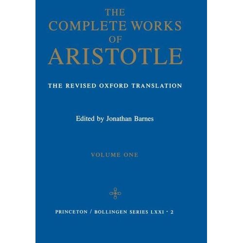 Ouri shop The Complete Works of Aristotle, Volume One: The Revised Oxford Translation