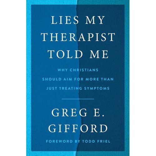 product_image_name-Ouri shop-Lies My Therapist Told Me: Why Christians Should Aim for More Than Just Treating Symptoms-1