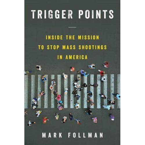 product_image_name-Ouri shop-Trigger Points: Inside the Mission to Stop Mass Shootings in America-1