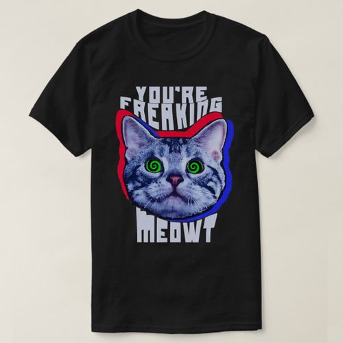 product_image_name-Generic-Youre Freaking Meowt Kitty Cat Meow Animal Pun Gif T-Shirt-2