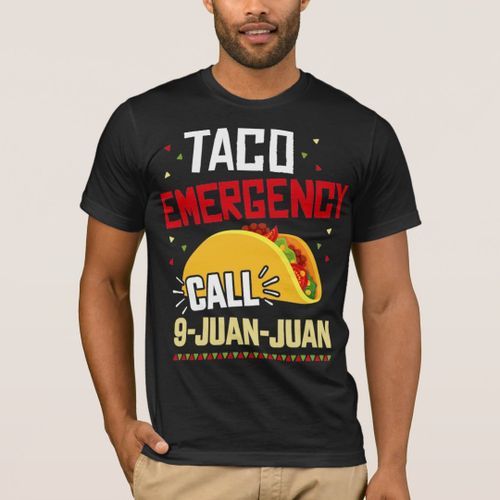 product_image_name-Generic-Funny t-shirt emergency call taco 9 Juan Juan for cinco-1