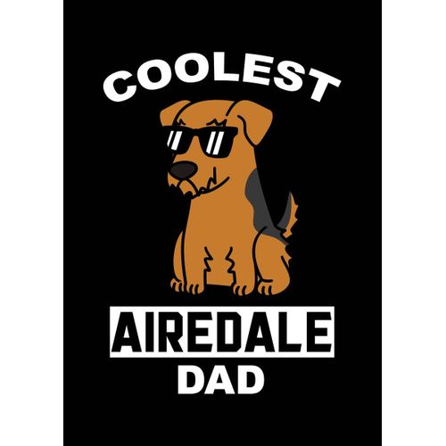 product_image_name-Generic-Airedale terrier dad   Poster Chambre Haute Qualité-1