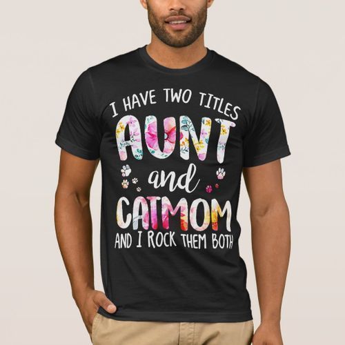 product_image_name-Generic-T-shirt I have two titles tunt and cat mom funny in love with-1