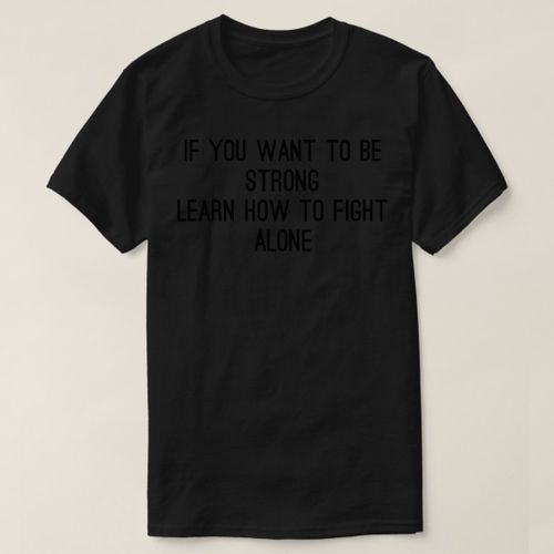 product_image_name-Generic-learn to fight alone 4 T-Shirt-2