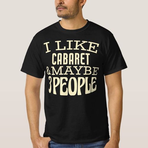 product_image_name-Generic-I like Cabaret maybe 3 people T-Shirt unique design - t shirt tres bon qualite-1