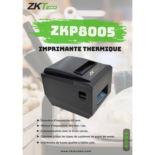 ZKTeco ZKP8005 imprimante de reçus étiquettes thermique haute