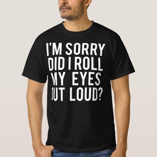 product_image_name-Generic-T-shirt did I get my eyes out loudly-1