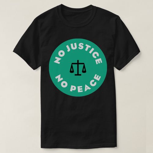 T-shirt Pas de justice ni de paix5