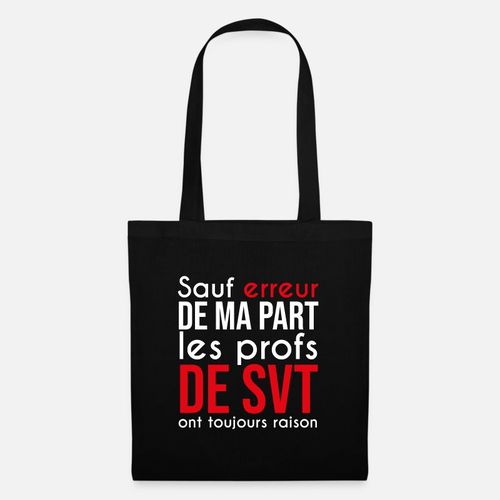 Les profs de SVT ont toujours raison - SVT, Sac Shopping